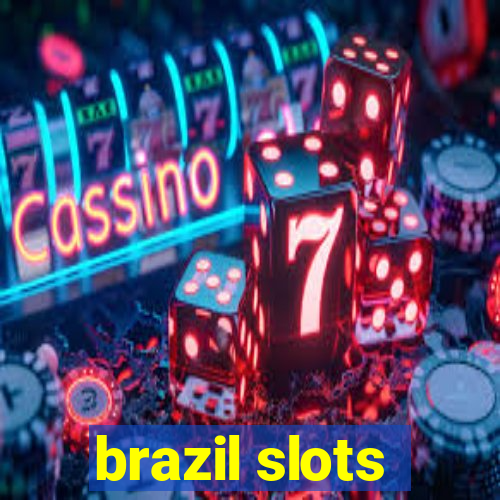 brazil slots